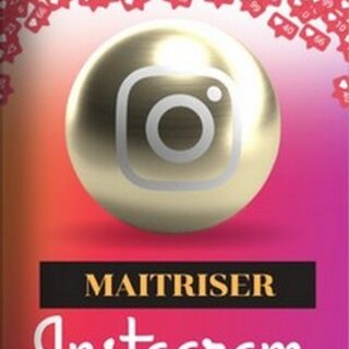 Maitrisez Instagram