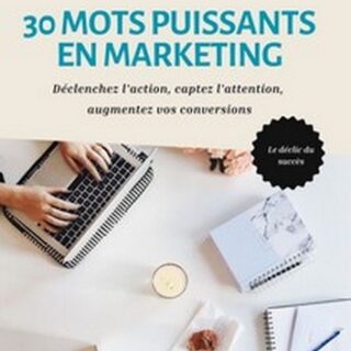 30 Mots Puissants en Marketing